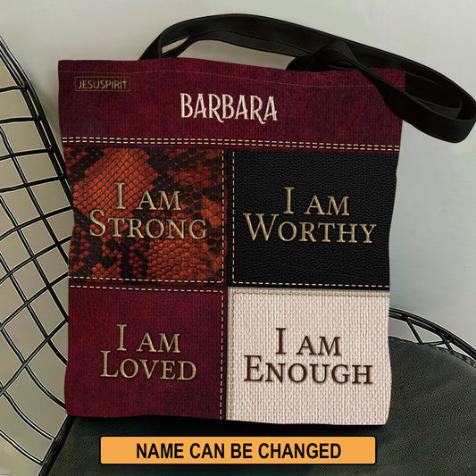 I Am Loved, I Am Enough - Personalized Tote Bag GTTJS10104