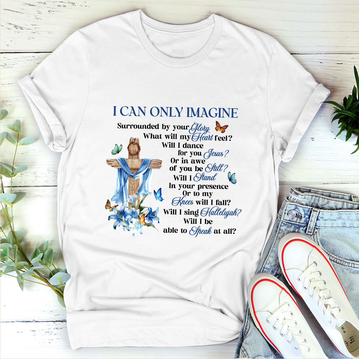 I Can Only Imagine - Classic Christian Unisex T-shirt GMJSTS200116