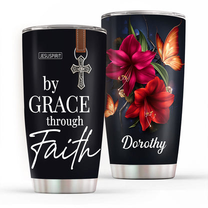By Grace Through Faith - Inspirational Drinkware - 20oz Stainless Steel Tumbler