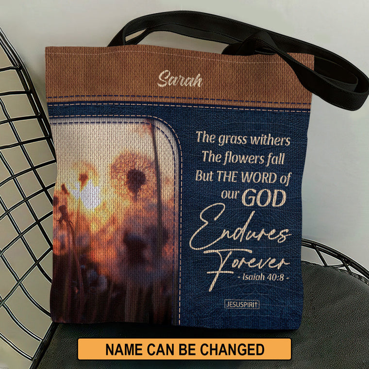 The Word Of Our God Endures Forever - Personalized Tote Bag GTTJS10192