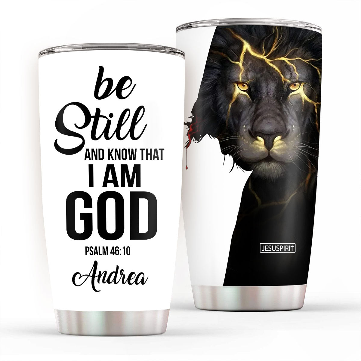 Be Still and Know That I Am God - Personalized Tumbler