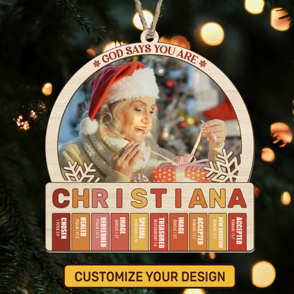 God Says You Are - Personalized Suncatcher Ornament - Gift for Loved One GOJS10293