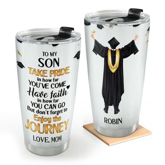 To My Son Graduation - Personalized Stainless Steel Tumbler