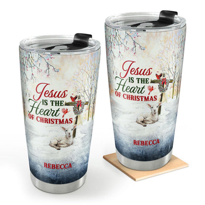 Jesus Is The Heart Of Christmas - Personalized Stainless Steel Tumbler