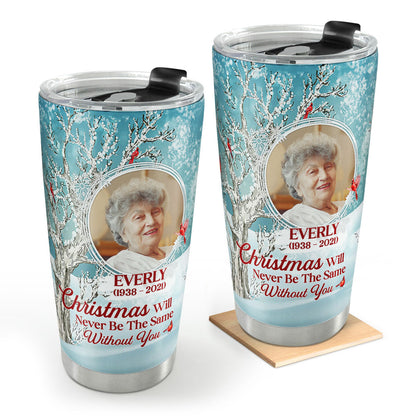 Christmas Will Never Be The Same - Personalized Tumbler