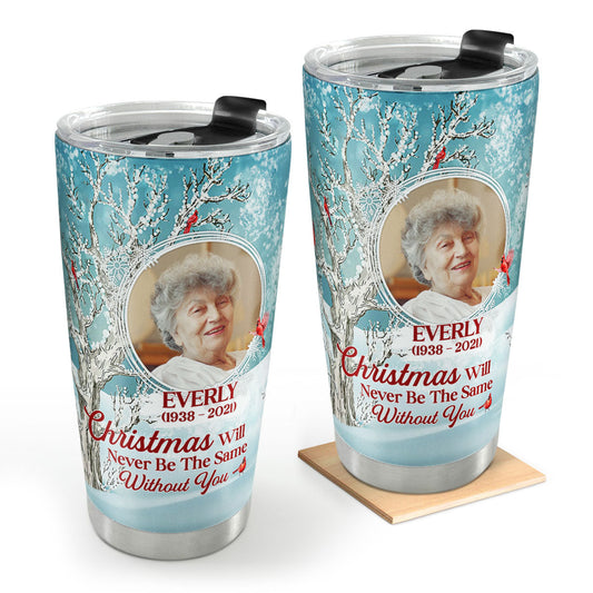 Christmas Will Never Be The Same - Personalized Tumbler