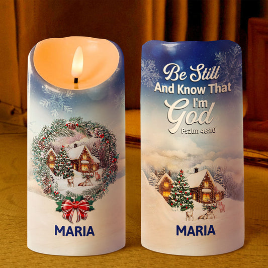 Be Still And Know That I'm God - Personalized Flameless LED Candle
