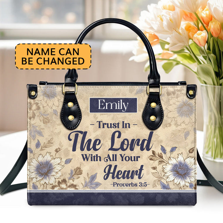 Trust In The Lord - Personalized Leather Handbag - Gift for Women GMJSLB200079