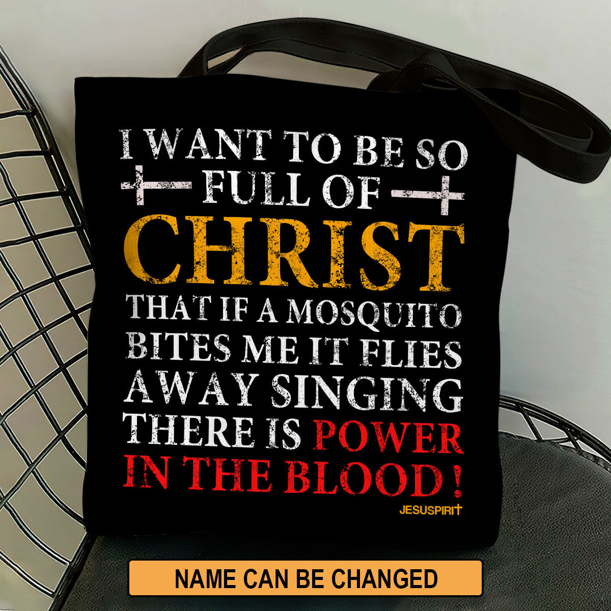 I Want To Be So Full Of Christ - Inspirational Tote Bag GTTJS10009