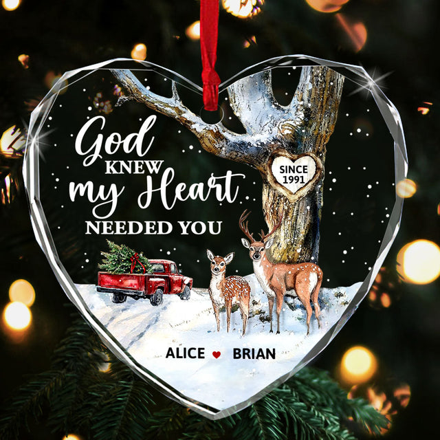 God Knew My Heart Needed You - Personalized Heart Shaped Glass Ornament GOJS10192