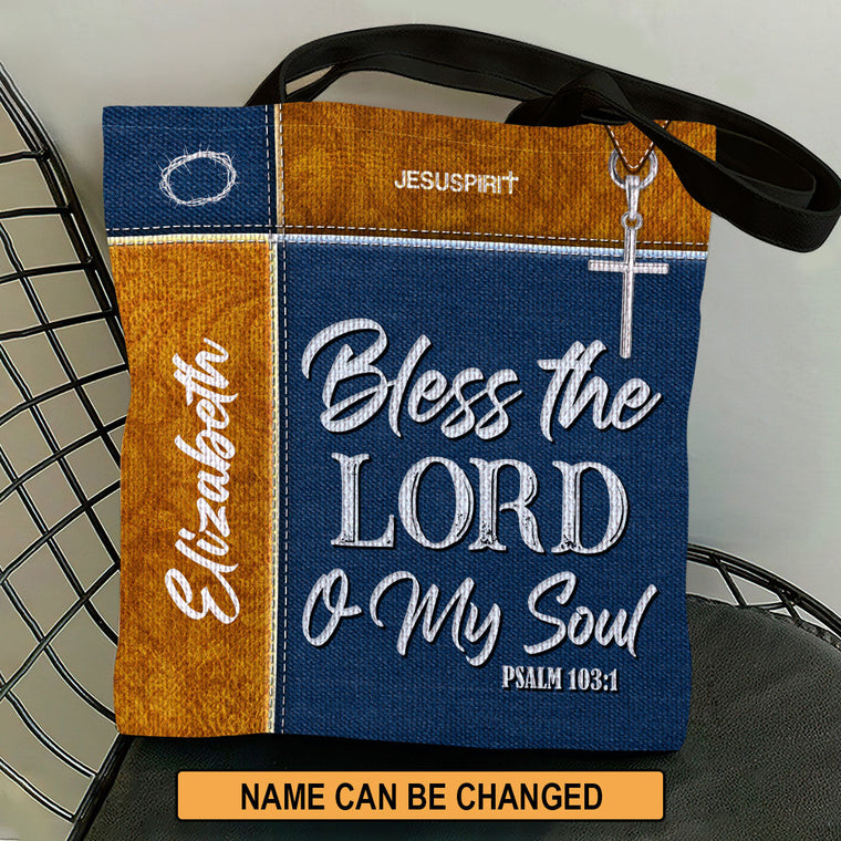 Bless The Lord O My Soul - Personalized Tote Bag - Faith Gift for Women GTTJS10057