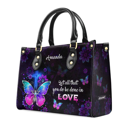 Let All You Do Be Done In Love - Personalized Leather Handbag GMJSLB200078