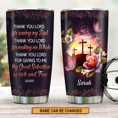 Thy Great Salvation - Personalized Stainless Steel Tumbler