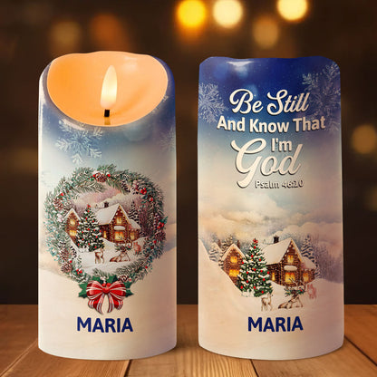 Be Still And Know That I'm God - Personalized Flameless LED Candle