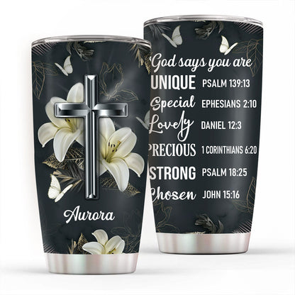 God Says You Are Unique - Personalized Stainless Steel Tumbler 20oz