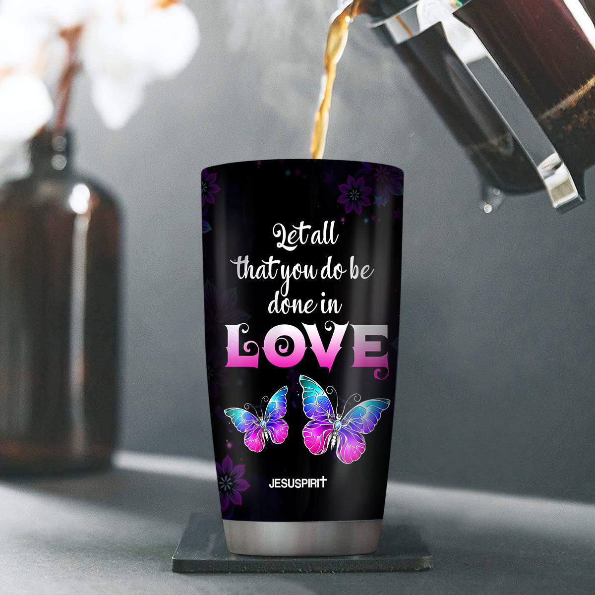 Let All That You Do Be Done In Love - Personalized Stainless Steel Tumbler