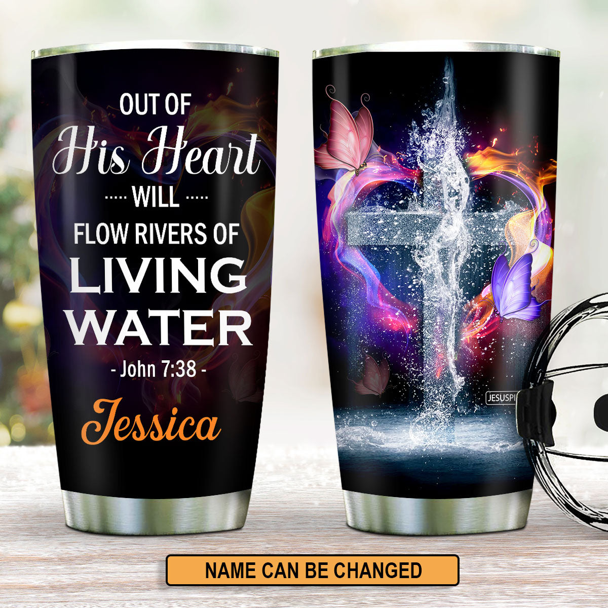 Out Of His Heart Will Flow Rivers - Personalized Stainless Steel Tumbler