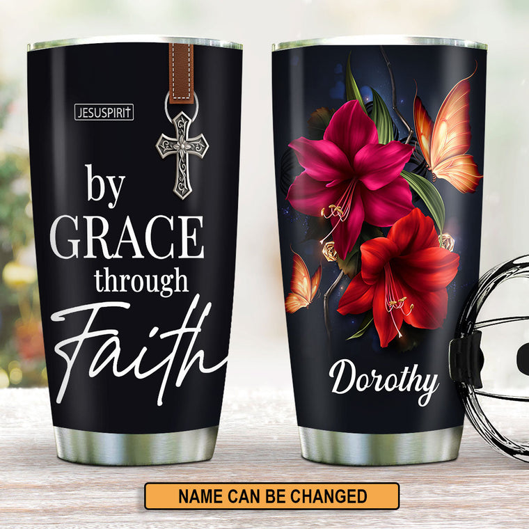 By Grace Through Faith - Inspirational Drinkware - 20oz Stainless Steel Tumbler