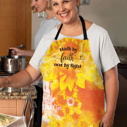 Walk by Faith Not by Sight - Sunflower Apron Christian Inspirational