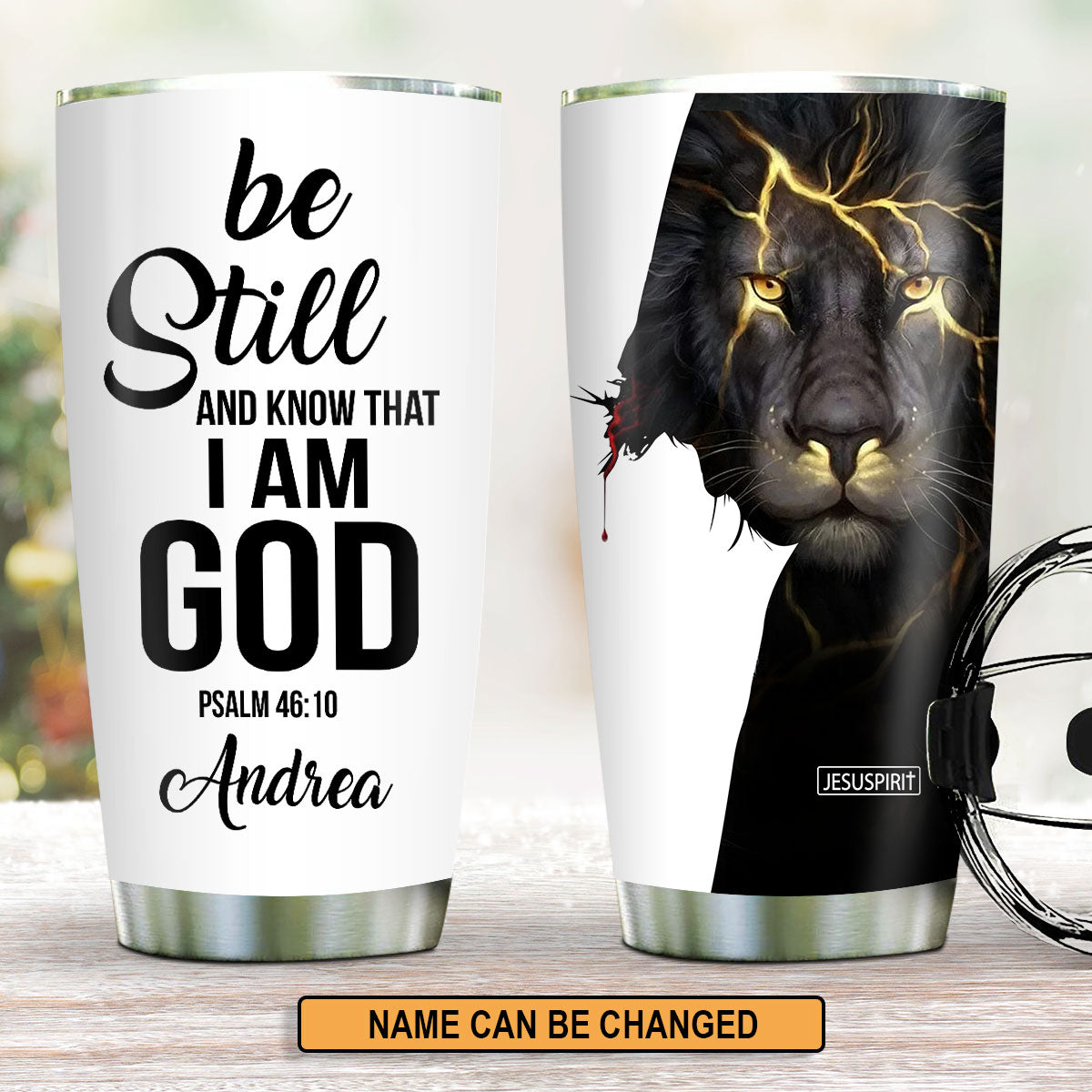 Be Still and Know That I Am God - Personalized Tumbler