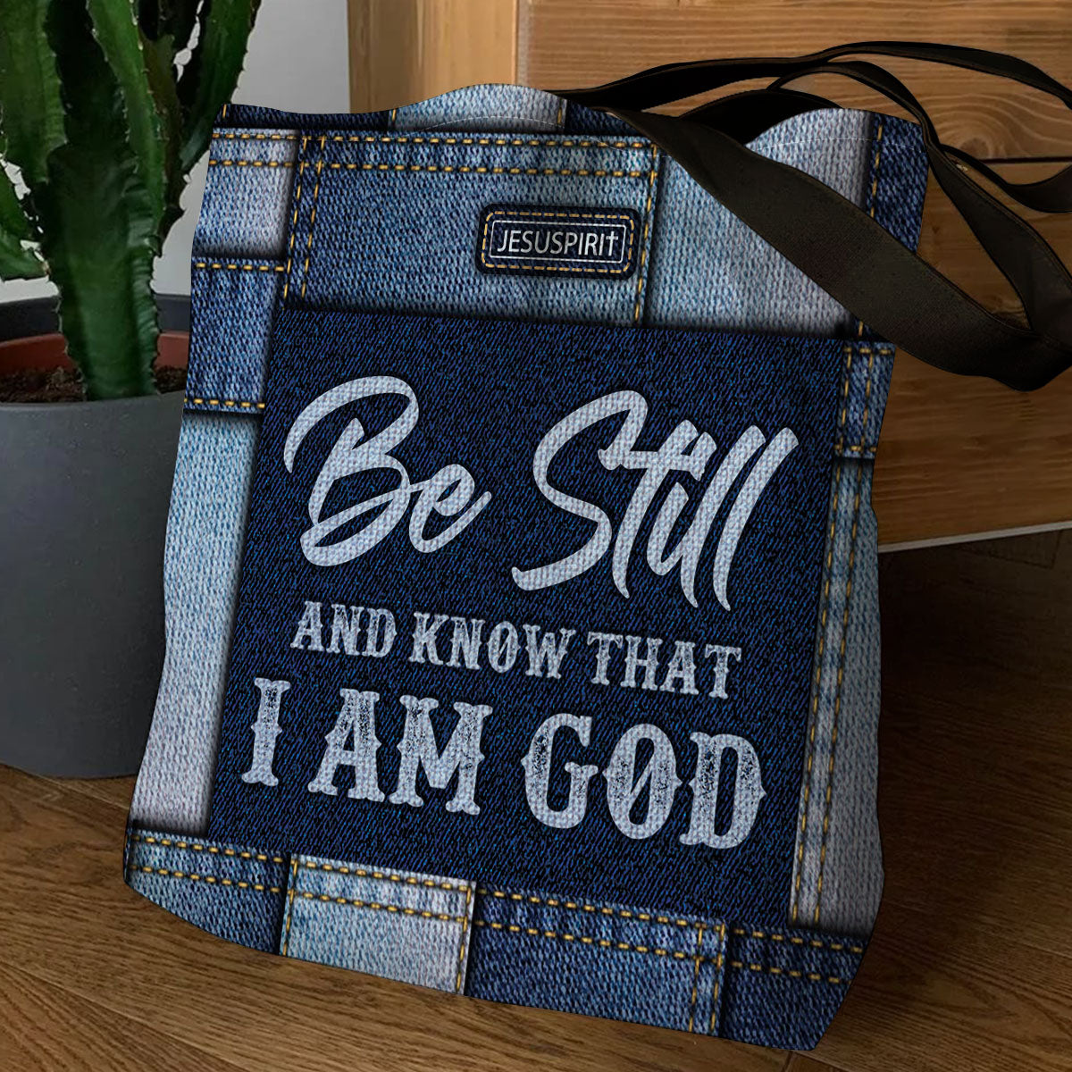 Be Still And Know That I Am God - Christian Tote Bag GTTJS10113