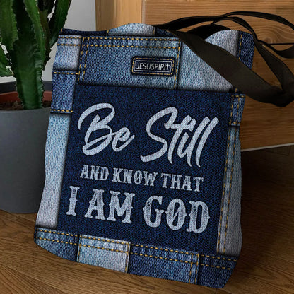 Be Still And Know That I Am God - Christian Tote Bag GTTJS10113