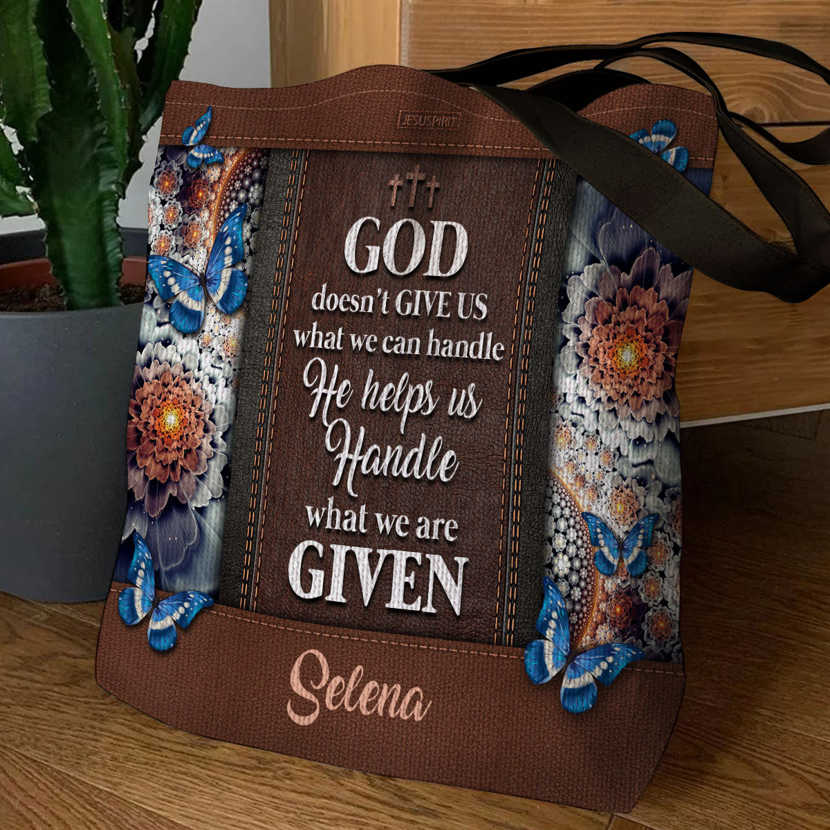 God Doesn't Give Us What We Can Handle - Personalized Tote Bag GTTJS10126