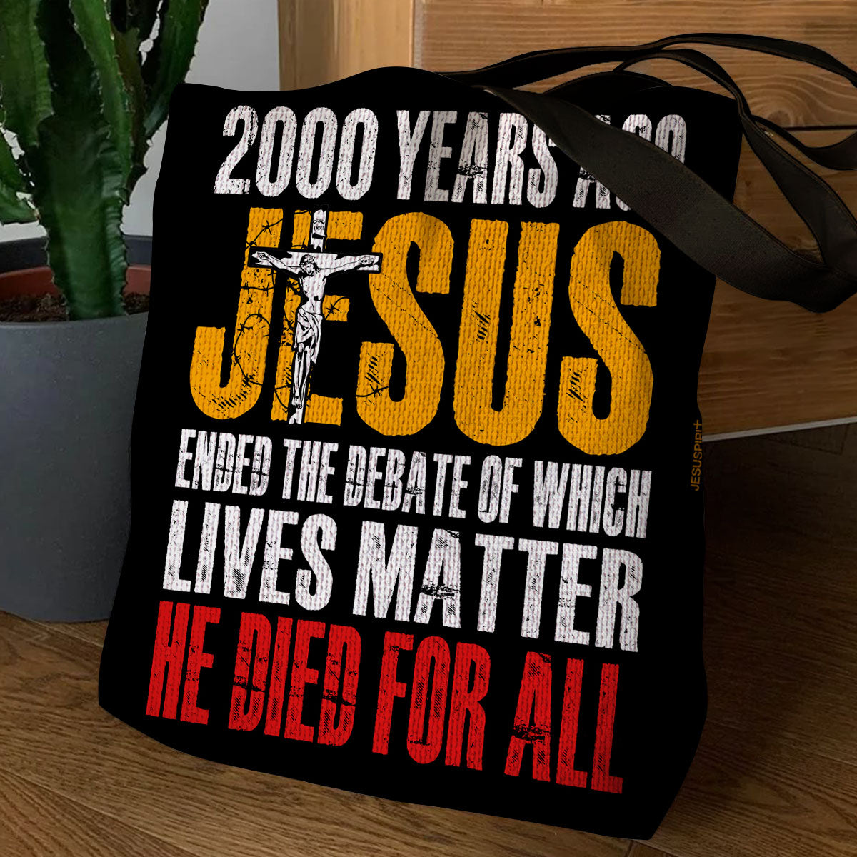 He Died For All - Inspirational Christian Tote Bag GTTJS10013