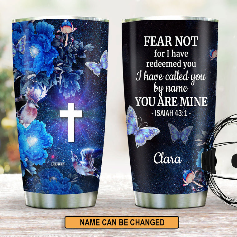I Have Called You By Name - Personalized Tumbler