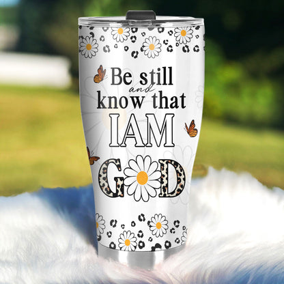 Be Still And Know That I Am God - Personalized Stainless Steel Tumbler