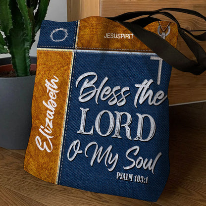 Bless The Lord O My Soul - Personalized Tote Bag - Faith Gift for Women GTTJS10057