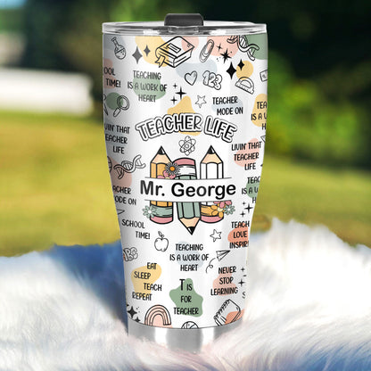 Teacher Life - Personalized Stainless Steel Tumbler 20oz