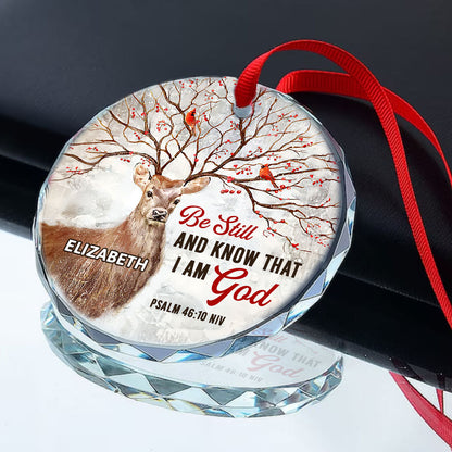 Be Still And Know That I Am God - Personalized Glass Ornament GOJS10164