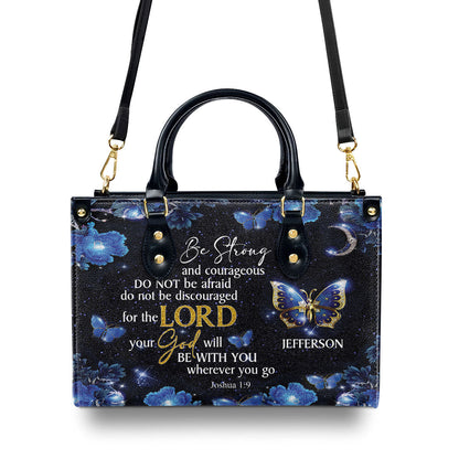 Be Strong And Courageous - Personalized Leather Handbag GMJSLB200086