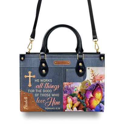 He Works All Things For Good - Personalized Leather Handbag GMJSLB200082
