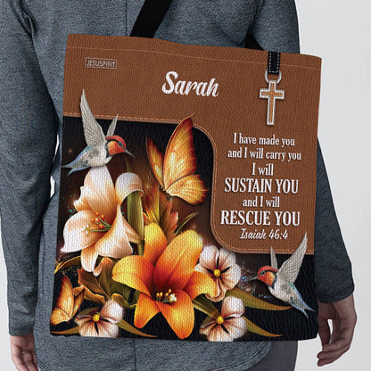 I Have Made You And I Will Carry You - Personalized Tote Bag GTTJS10131