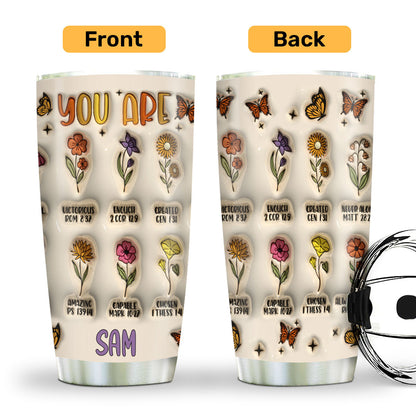 You Are - Personalized Stainless Steel Tumbler