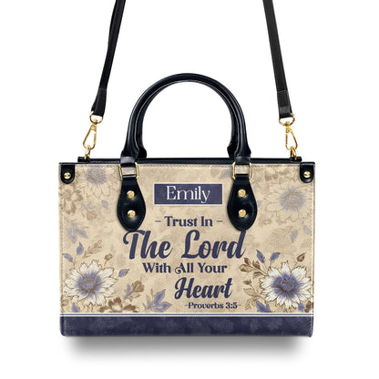 Trust In The Lord - Personalized Leather Handbag - Gift for Women GMJSLB200079