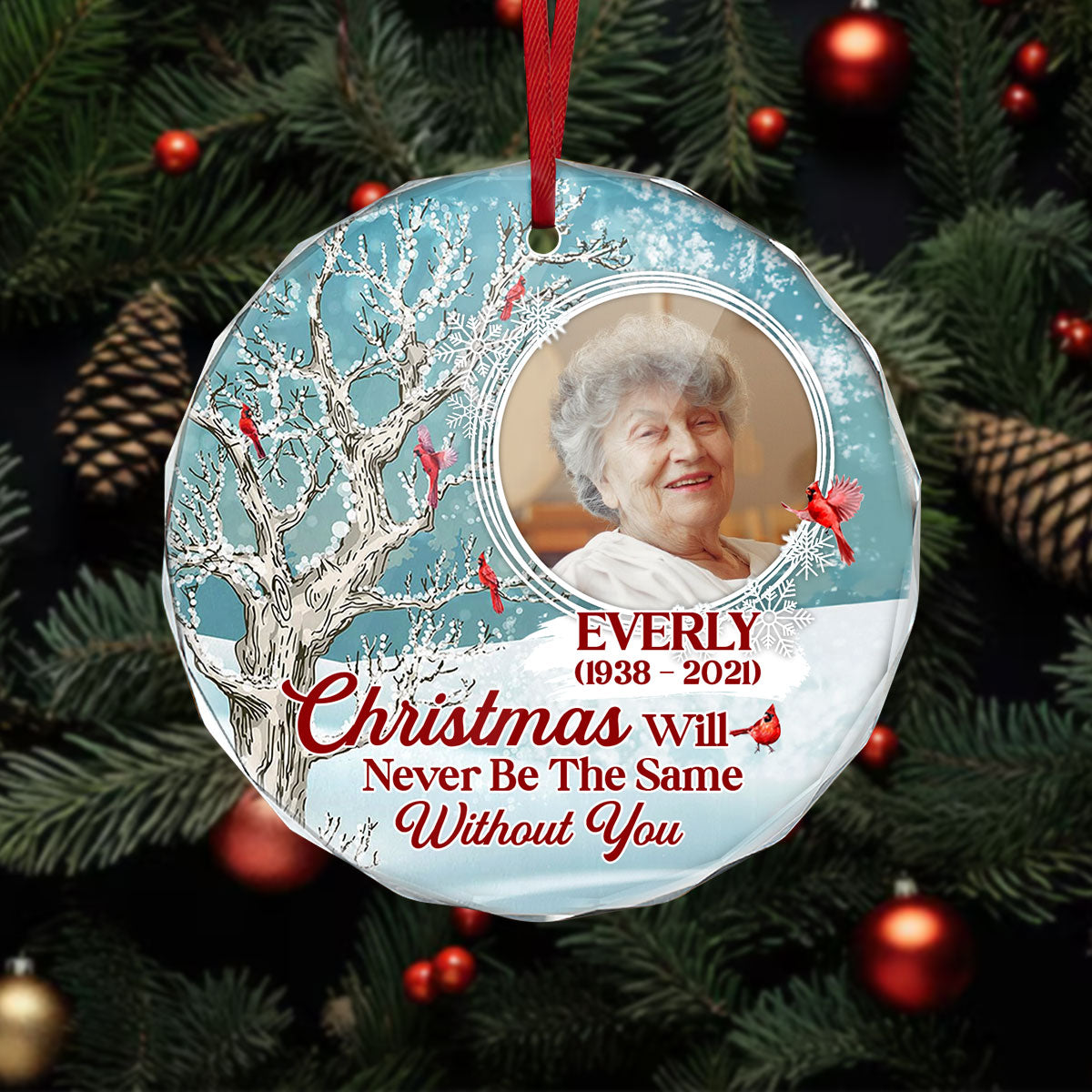 Christmas Will Never Be The Same Without You - Personalized Glass Ornament GOJS10257
