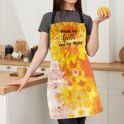 Walk by Faith Not by Sight - Sunflower Apron Christian Inspirational
