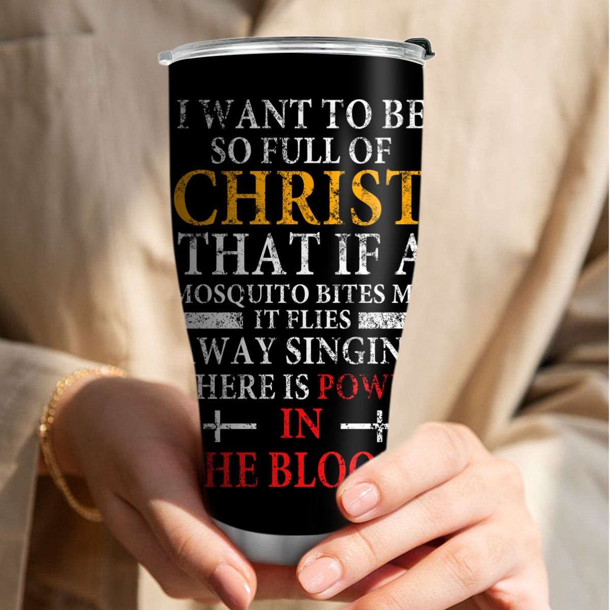 I Want To Be So Full Of Christ - Stainless Steel Tumbler