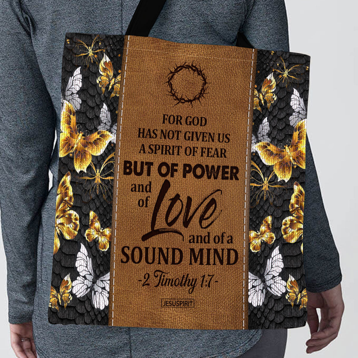 For God Has Given Us A Spirit Of Power - Christian Tote Bag GTTJS10149