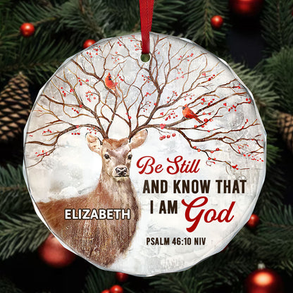 Be Still And Know That I Am God - Personalized Glass Ornament GOJS10164
