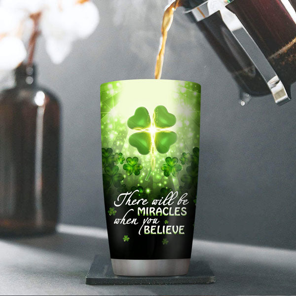 There Will Be Miracles When You Believe - Personalized Tumbler