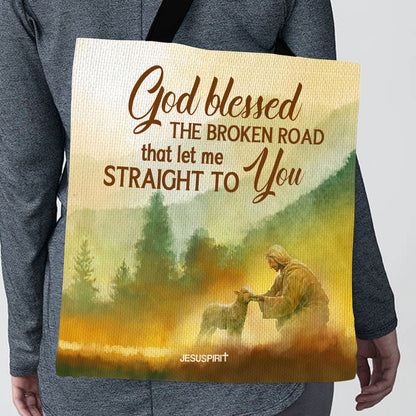 God Blessed The Broken Road - Inspirational Tote Bag GTTJS10092