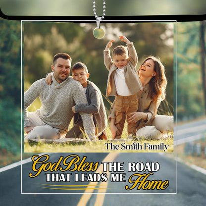 God Bless The Road That Leads Me Home - Personalized Car Ornament GOJS10288