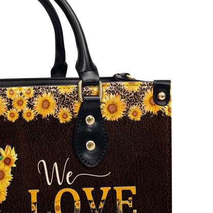 We Love Because He First Loved Us - Personalized Leather Handbag GMJSLB200110