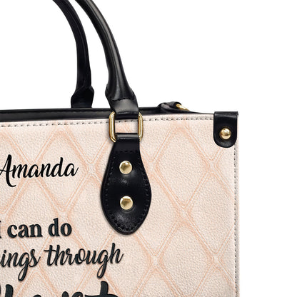I Can Do All Things Through Christ - Personalized Leather Handbag GMJSLB200093