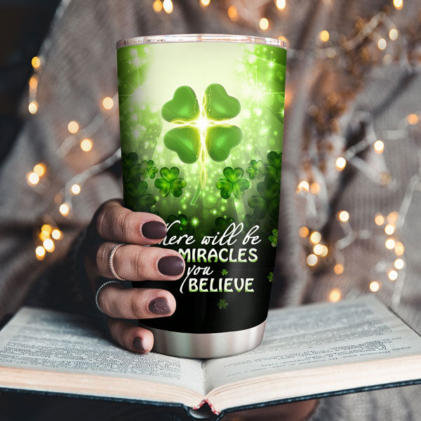 There Will Be Miracles When You Believe - Personalized Tumbler