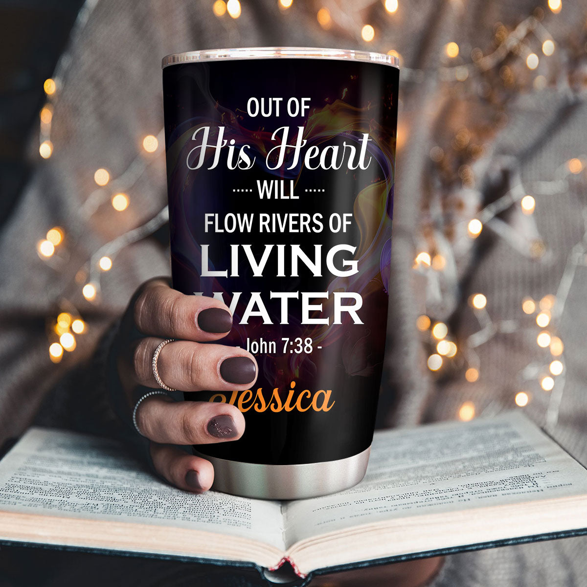 Out Of His Heart Will Flow Rivers - Personalized Stainless Steel Tumbler